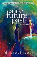 Once Future Past: The Awakening 1439253021 Book Cover