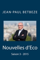 Nouvelles d'Eco: Saison 3 - 2015 1522900527 Book Cover