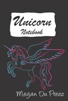 Unicorn Notebook: Unicorns And Rainbow Fantasy Cute Unicorn Notebook: 150+ Pages of 6"x9" 1793291195 Book Cover