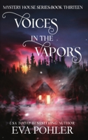Voices in the Vapors (Mystery House) 195839081X Book Cover