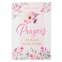 Words of Hope: Prayers To Bless Your Heart Devotional 1432130943 Book Cover