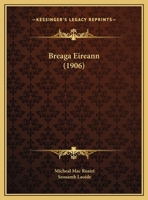 Breaga Eireann (1906) 1169396550 Book Cover