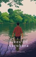 Lives Of Aarukara B0F42VQJQQ Book Cover