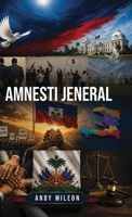 Amnesti Jeneral (Haitian Edition) B0H7FC6FG8 Book Cover