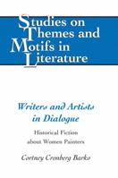 Writers and Artists in Dialogue: Historical Fiction about Women Painters 1433127113 Book Cover