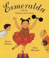 Esmeralda and the Children Next Door 0618029028 Book Cover