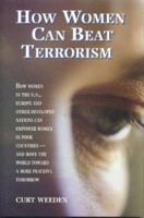 How Women Can Beat Terrorism 0974371416 Book Cover