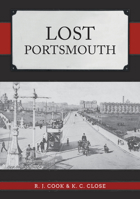 Lost Portsmouth 1445699036 Book Cover