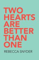 Two Hearts Are Better Than One 1479752258 Book Cover