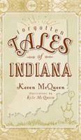 Forgotten Tales of Indiana 1596297719 Book Cover