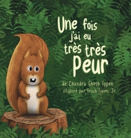 Une fois, j'ai eu tr?s tr?s peur 1950168204 Book Cover