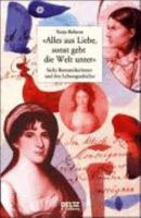 'Alles aus Liebe, sonst geht die Welt unter'. Sechs Romantikerinnen und ihre Lebensgeschichte 3407809719 Book Cover