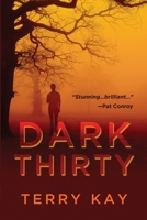 Dark Thirty: A Novel 0671603051 Book Cover