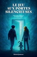 Le Jeu aux portes silencieuses (French Edition) B0GF17PR2G Book Cover