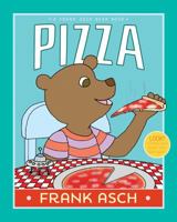 Pizza: With Audio Recording (A Frank Asch Bear Book) 1442466766 Book Cover