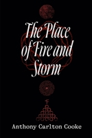 The Place of Fire and Storm B08SH89R6P Book Cover