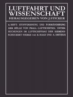 Stoffdehnung Und Formanderung Der Hulle Von Prall-Luftschiffen: Untersuchungen Im Luftschiffbau Der Siemens-Schuckert-Werke 3662428563 Book Cover