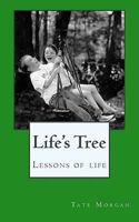 Life's Tree: Lessons of Life 1448635721 Book Cover