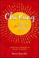 Chi Kung for Health and Vitality 0974995843 Book Cover