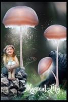 Magical Lily B0C9SDNBQ3 Book Cover