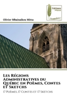 Les Régions Administratives du Québec en Poèmes, Contes et Sketchs (French Edition) 6207814517 Book Cover