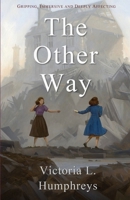 The Other Way 1917334044 Book Cover