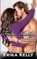 Truly, Madly, Deeply 1955462186 Book Cover