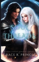 Soul Threads: A Comedic Romantic Fantasy 1738300307 Book Cover