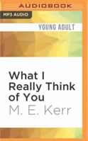 What I Really Think of You 0451122542 Book Cover
