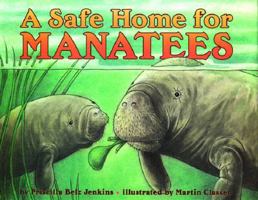 A Safe Home for Manatees (Let's-Read-and-Find-Out Science 1) 0439328640 Book Cover