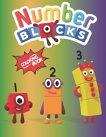 Numberblocks Coloring Book: 40+ GIANT Fun Pages with Premium outline images with easy-to-color, clear shapes, printed on a high-quality paper ... pencils, pens, crayons, markers or paints. B09DFNN55Z Book Cover