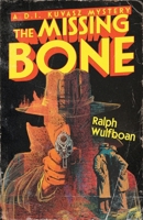 The Missing Bone 1067040706 Book Cover