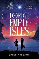 Lord of the Empty Isles 1399724975 Book Cover