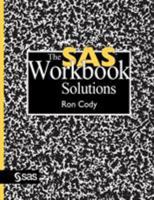 The SAS Workbook Solutions 1555447589 Book Cover