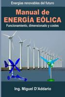 Manual de Energ�a E�lica: Funcionamiento, Dimensionado Y Costes 1535577002 Book Cover