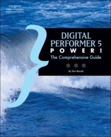 Digital Performer 5 Power! 1598634690 Book Cover