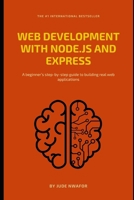 Web Development with Node.js and Express: A Beginner's Guide to Building Web Apps B0FNY6B15M Book Cover