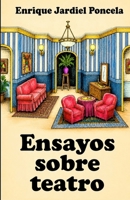 Ensayos sobre teatro 1795254270 Book Cover