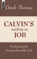 Calvin's Teaching On Job 1857929225 Book Cover