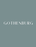 Gothenburg: A Decorative Book │ Perfect for Stacking on Coffee Tables & Bookshelves │ Customized Interior Design & Home Decor 1702117723 Book Cover