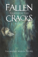 Fallen Through The Cracks 1035803909 Book Cover