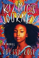 Kizmic's Journey 1736717383 Book Cover