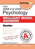 AQA A Level Psychology BRILLIANT MODEL ANSWERS: Gender: Covering all exam type questions (over 85 model answers!) 1906468044 Book Cover