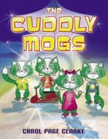 The Cuddly Mogs 184401620X Book Cover