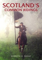 Scotland's Common Ridings 0752429922 Book Cover