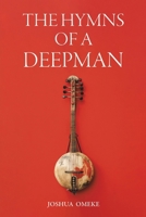 The Hymns of a Deepman 1035827263 Book Cover