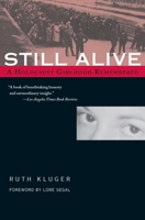 Still Alive: A Holocaust Girlhood Remembered 1558614362 Book Cover