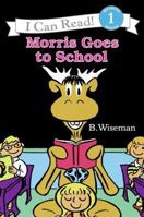Morris Goes to School (I Can Read Book 1) 0064440451 Book Cover