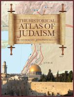 The Historical Atlas of Judaism 0785827463 Book Cover