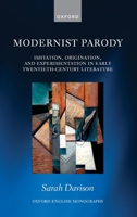 Modernist Parody: Imitation, Origination, and Experimentation in Early Twentieth-Century Literature 0192849247 Book Cover